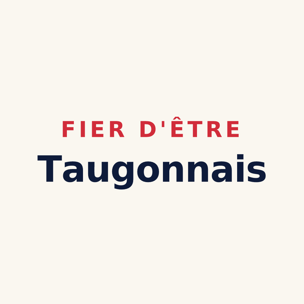 Tasse « Fier d'être Taugonnais » — design pour Taugon