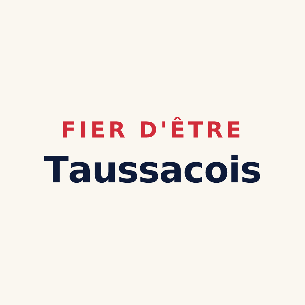 Tasse « Fier d'être Taussacois » — design pour Taussac-la-Billière