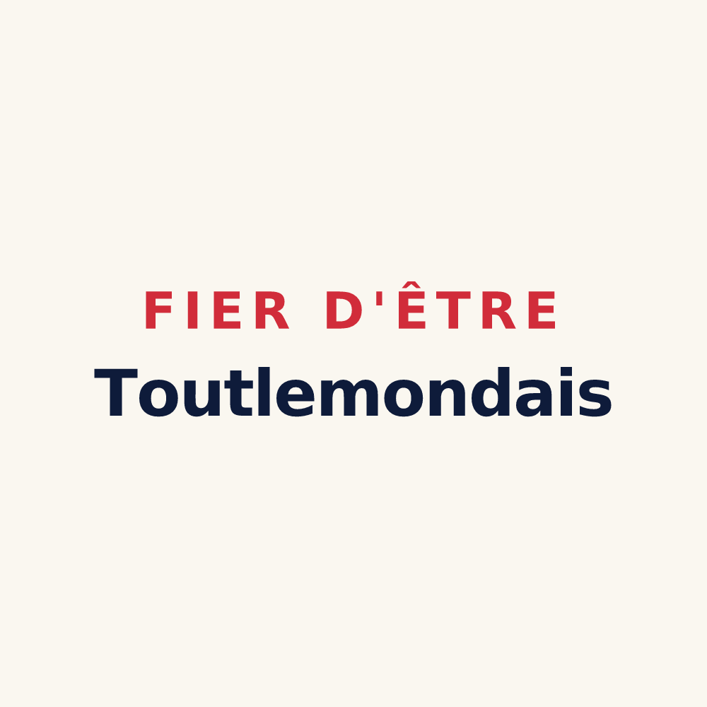 Tasse « Fier d'être Toutlemondais » — design pour Toutlemonde