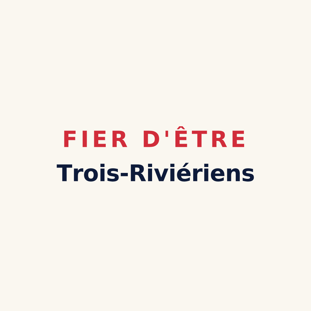Tasse « Fier d'être Trois-Riviériens » — design pour Trois-Rivières