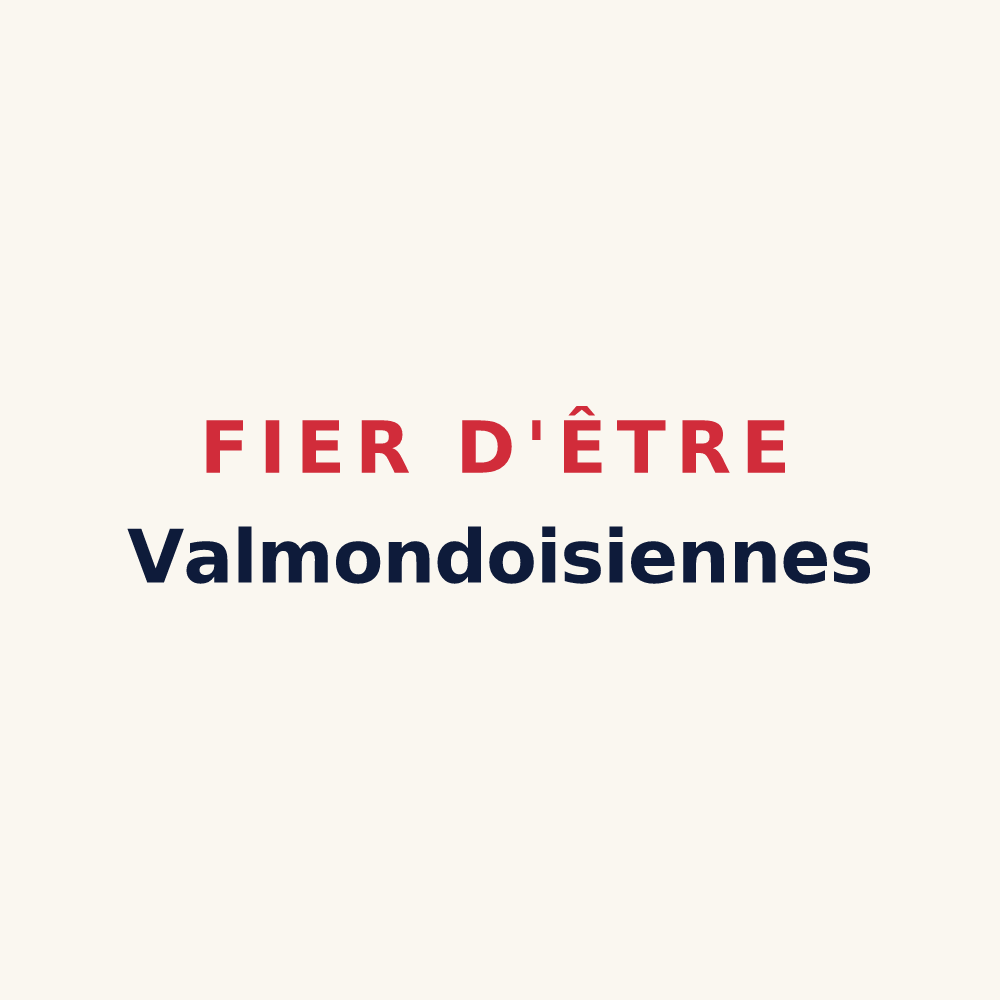 Tasse « Fier d'être Valmondoisiennes » — design pour Valmondois