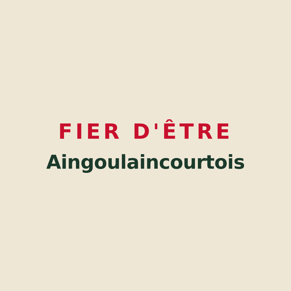 Tote bag « Fier d'être Aingoulaincourtois » — design pour Aingoulaincourt