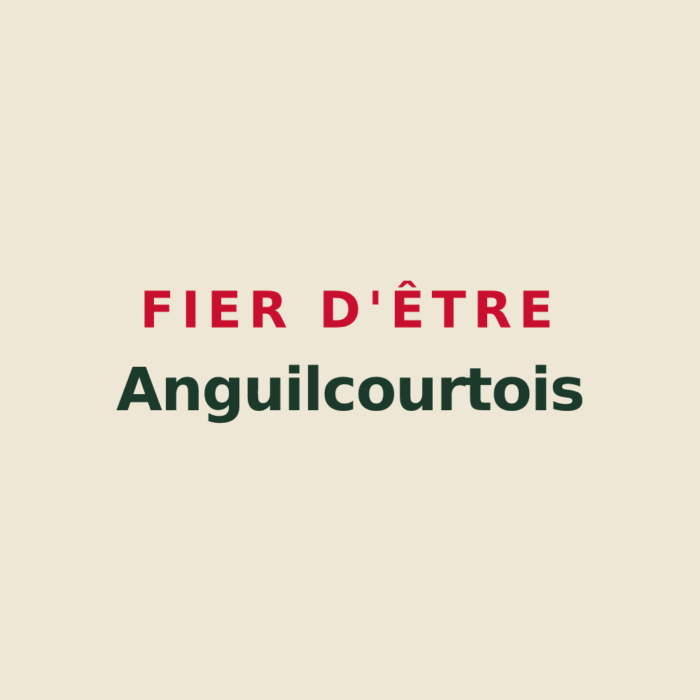 Tote bag « Fier d'être Anguilcourtois » — design pour Anguilcourt-le-Sart