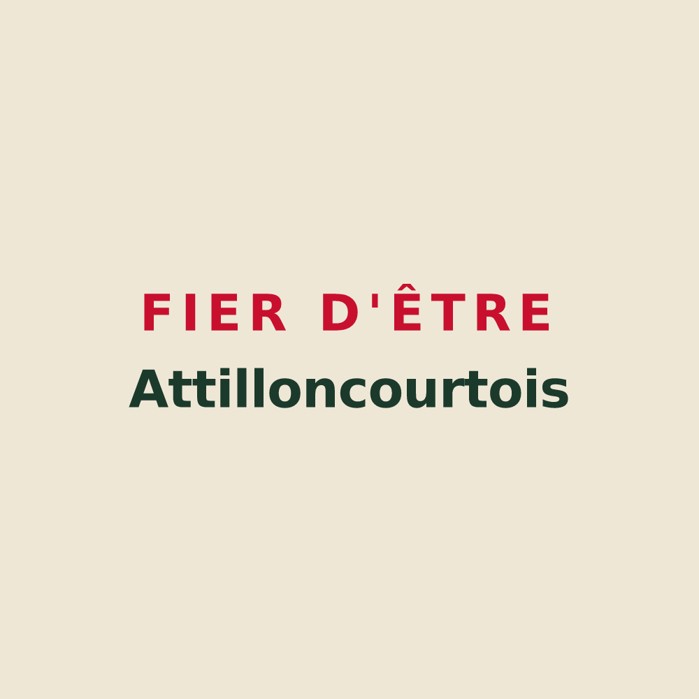 Tote bag « Fier d'être Attilloncourtois » — design pour Attilloncourt