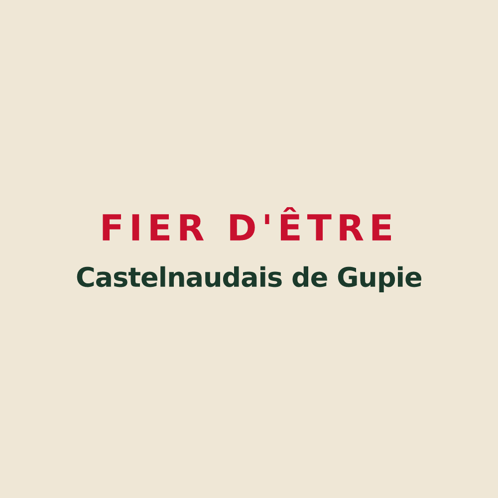 Tote bag « Fier d'être Castelnaudais de Gupie » — design pour Castelnau-sur-Gupie