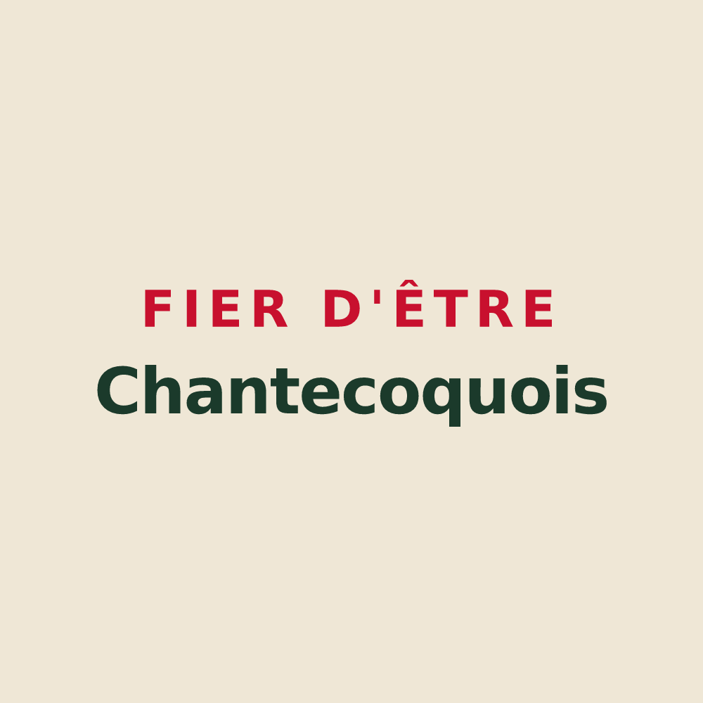 Tote bag « Fier d'être Chantecoquois » — design pour Chantecoq