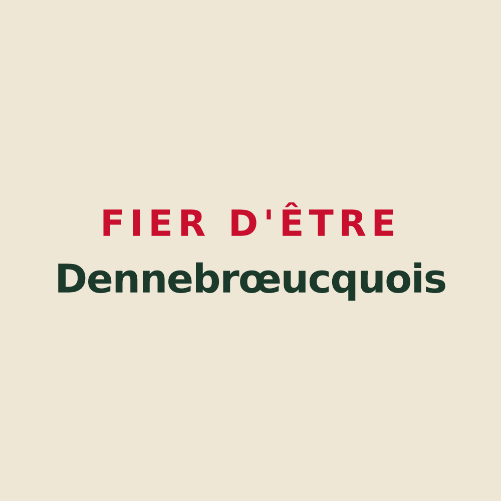 Tote bag « Fier d'être Dennebrœucquois » — design pour Dennebrœucq