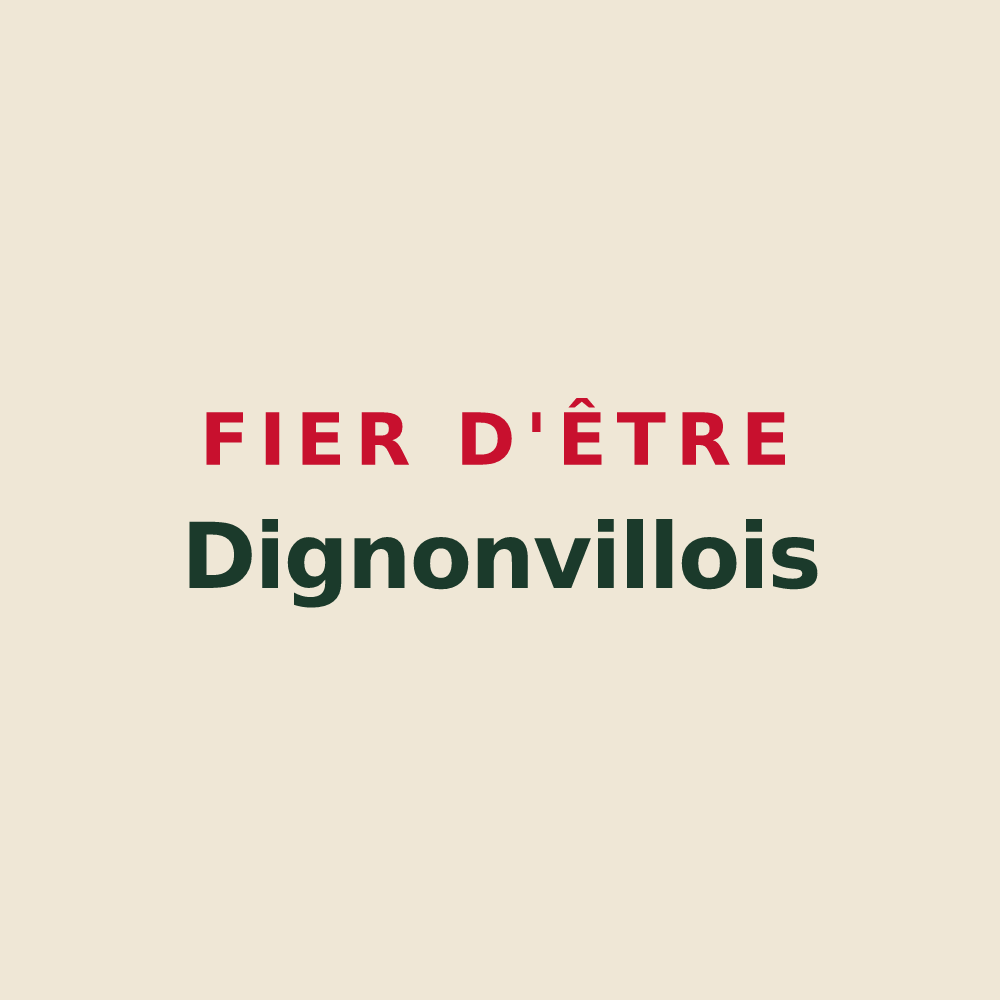 Tote bag « Fier d'être Dignonvillois » — design pour Dignonville