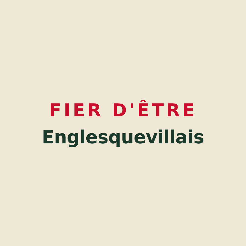 Tote bag « Fier d'être Englesquevillais » — design pour Englesqueville-la-Percée
