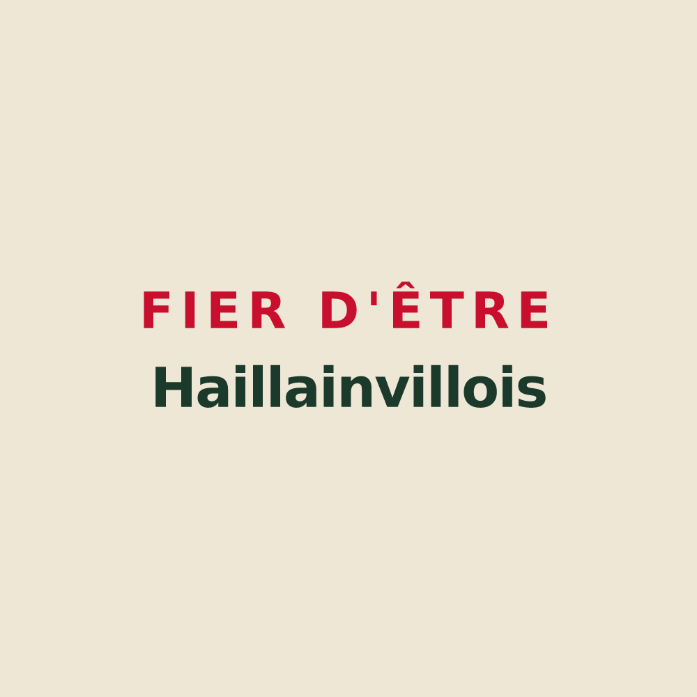 Tote bag « Fier d'être Haillainvillois » — design pour Haillainville