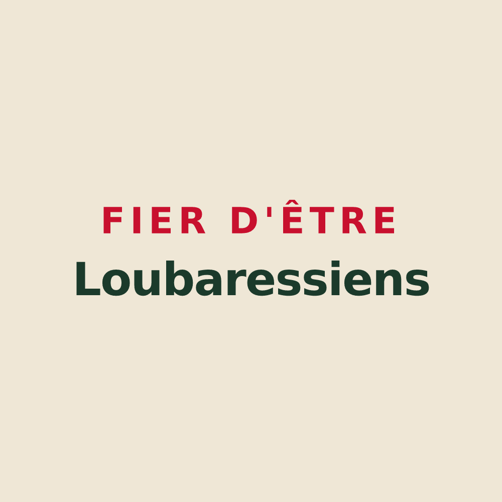 Tote bag « Fier d'être Loubaressiens » — design pour Loubaresse