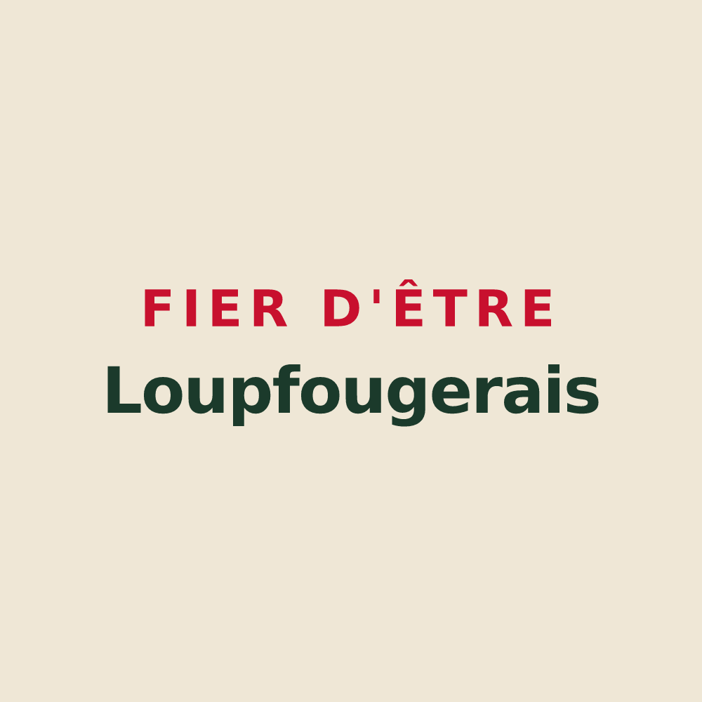 Tote bag « Fier d'être Loupfougerais » — design pour Loupfougères