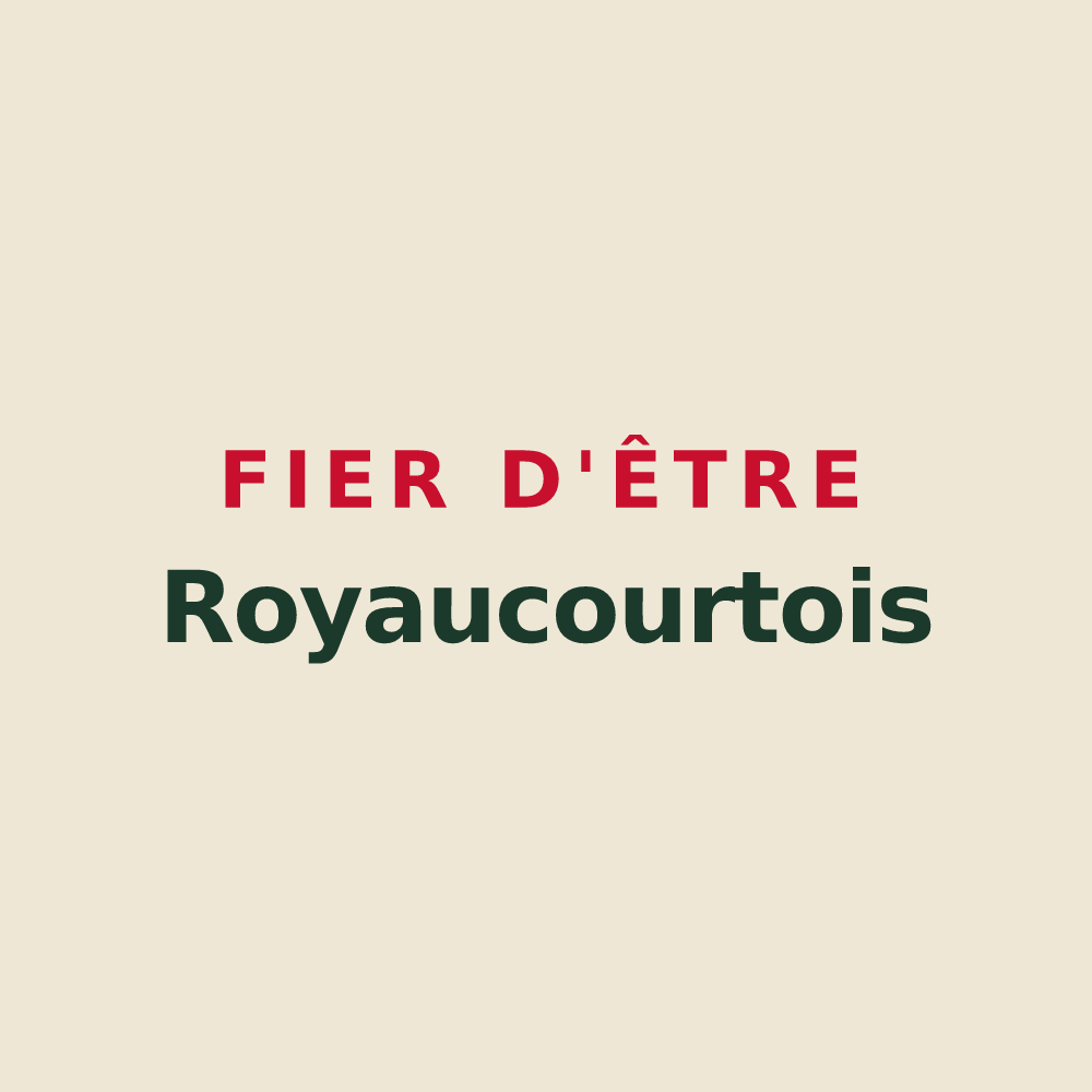 Tote bag « Fier d'être Royaucourtois » — design pour Royaucourt-et-Chailvet