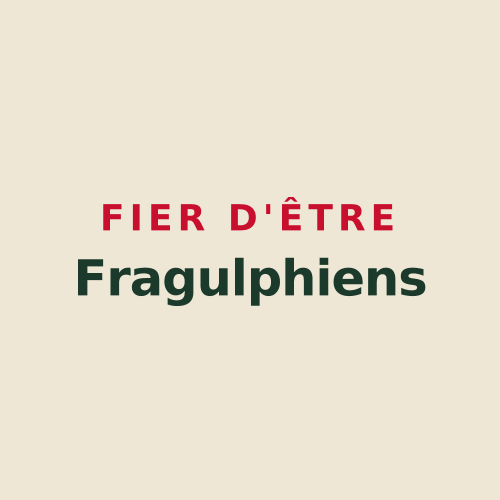 Tote bag « Fier d'être Fragulphiens » — design pour Saint-Frajou