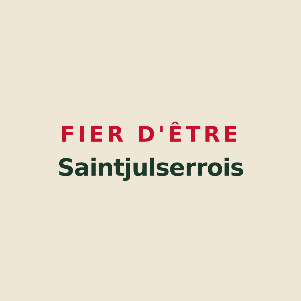Tote bag « Fier d'être Saintjulserrois » — design pour Saint-Julien-du-Serre