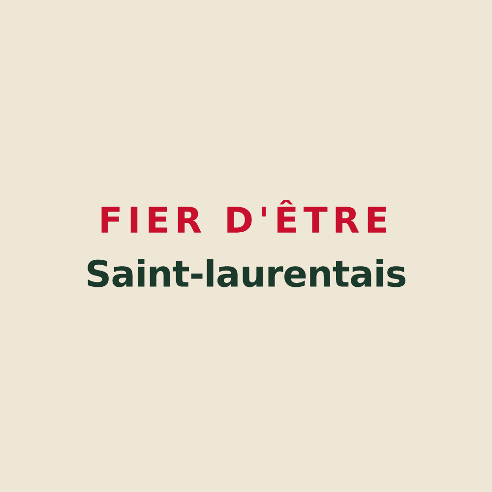 Tote bag « Fier d'être Saint-laurentais » — design pour Saint-Laurent-des-Arbres