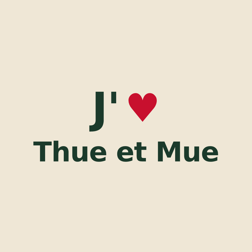Tote bag personnalisé Thue et Mue — design J'aime Thue et Mue