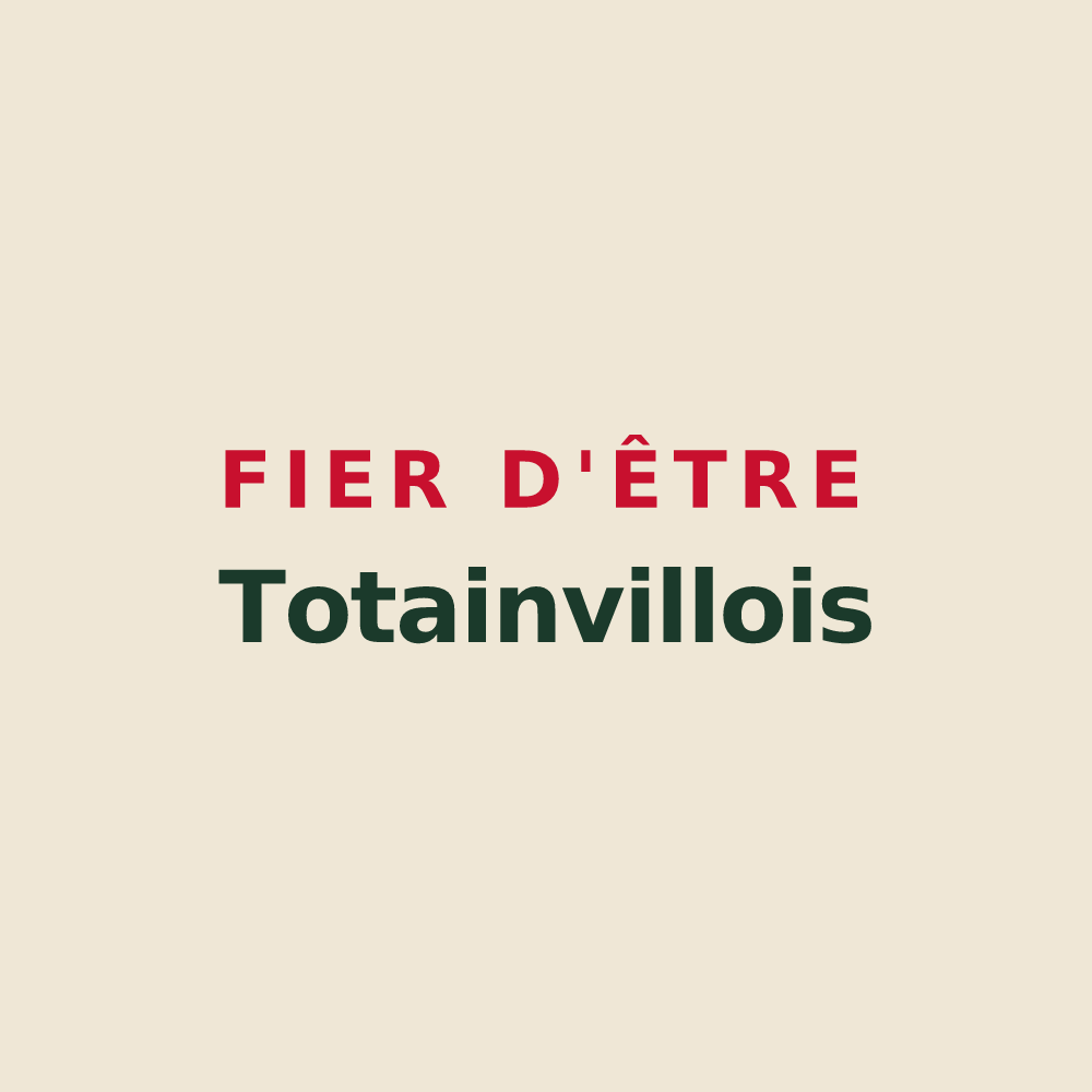 Tote bag « Fier d'être Totainvillois » — design pour Totainville